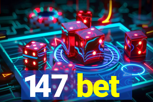 147 bet